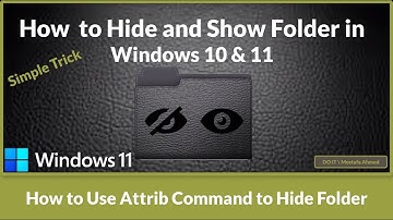 How to Hide and Show Folder in Windows 10 & 11