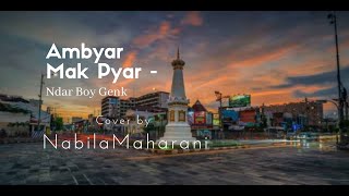 Nabila Maharani Ambyar Mak Pyar (cover) | Lirik dan Terjemah Bahasa Indonesia