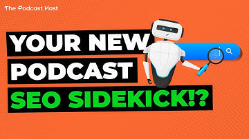 Why ChatGPT Is Your New Podcast SEO Sidekick
