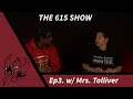 The 615 Show w/ Cleveland: Ep. 3 - Mrs. Tolliver