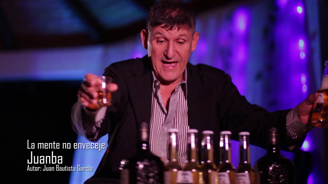 LA MENTE NO ENVEJECE - JUANBA (VIDEO OFICIAL)