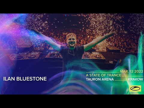 Ilan Bluestone Live At A State Of Trance 1000 Danceforukraine