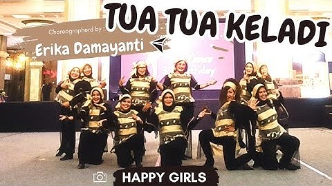 TUA TUA KELADI || choreographed by Erika Damayanti (INA) || Performed by Happy Girls - Best Performe