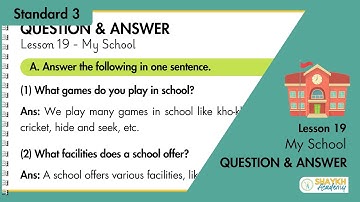 Lesson 19 : My School | Question & Answer | Standard Three | Environmental Studies (EVS)
