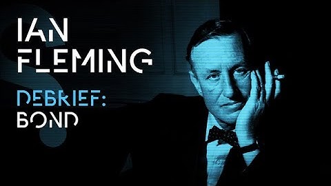 Debrief: Ian Fleming on Bond