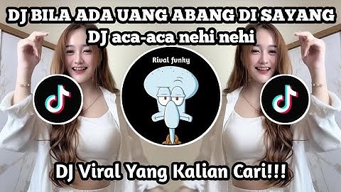 DJ BILA ADA UANG ABANG DI SAYANG || DJ ACA ACA NEHI NEHI BREAKBEAT VIRAL TIKTOK TERBARU 2025