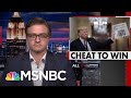 Chris Hayes: In Every Aspect Of His Life, Donald Trump Is A Cheater | All In | MSNBC