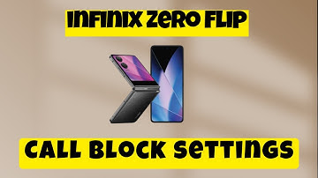 Block call from unknown numbers infinix Zero Flip || How to block calls || Call block settings
