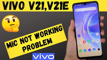 How to fix Mic not working problem Vivo V21,V21e | vivo Microphone problem