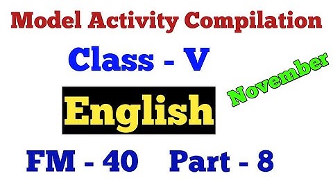 Class 5 English Model Activity Task Compilation ৷৷ Part -8 November 2021
