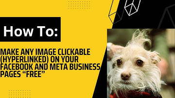 How To Make Any Image Clickable (Hyperlinked) On Your Facebook and Meta Business Pages “Free”