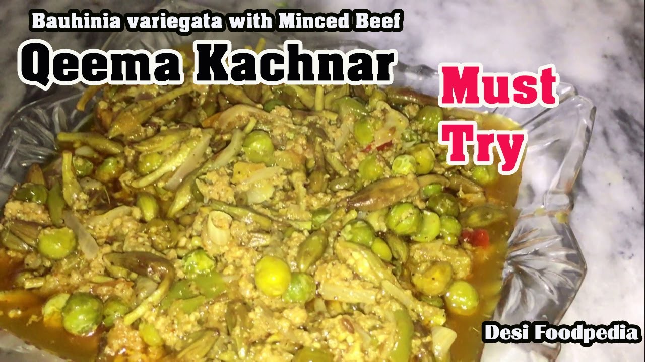 How to make Kachnar Qeema | Bauhinia variegata with Minced Beef | Desi Foodpedia | Tasty Recipe