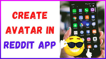 How to Create Avatar in Reddit App? Customize Avatar in Reddit App