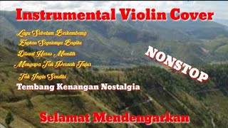 INSTRUMENTAL VIOLIN NONSTOP HITS TEMBANG KENANGAN VERSI MUSIK POP KEYBOARD ORGAN TUNGGAL