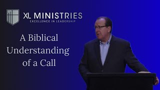 A Biblical Understanding of a Call | Session 2