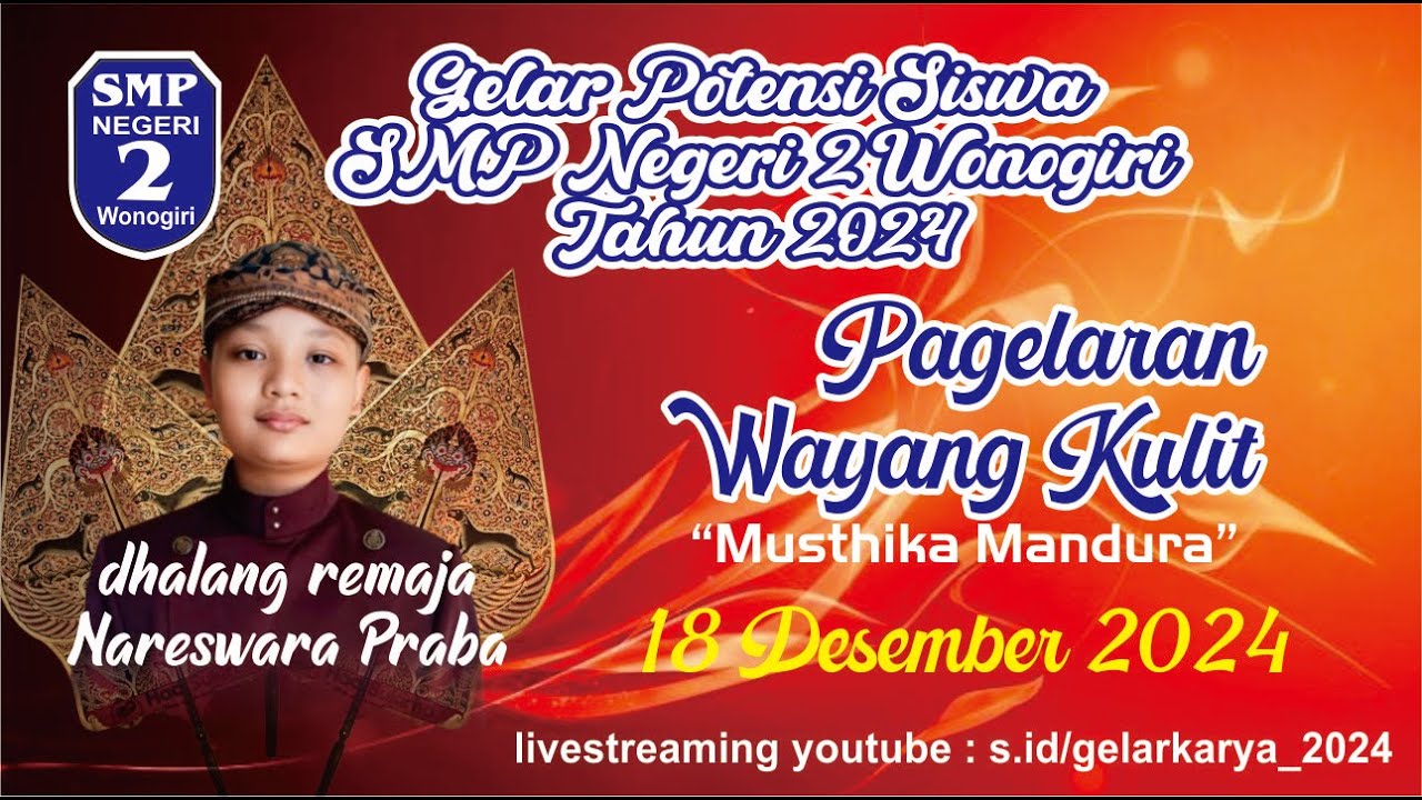 GELAR POTENSI SISWA  || PAGELARAN WAYANG KULIT DALANG REMAJA NARESWARA PRABA 