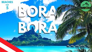 5 Best Beaches in Bora Bora French Polinesia in 2023