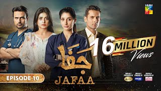 Jafaa - Ep 10 - Cc 26Th July 2024 - Sponsored By Salai, Masterpaints & Ujooba Beauty Cream, Hum Tv