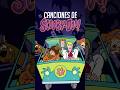 Canciones utilizadas y propias de Scooby-doo - #shorts