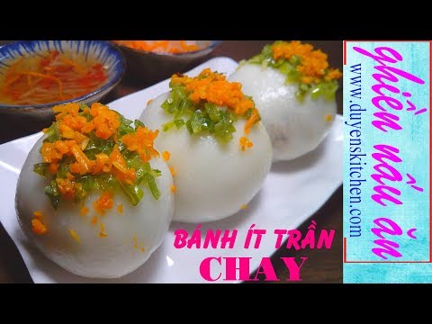 Video Cách Làm BÁNH ÍT TRẦN CHAY | Món Ăn Chay By Duyen's... - youtube