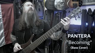 Pantera - "Becoming" (Bass Cover)