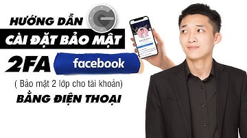 Cài Đặt Bảo Mật 2 Lớp Cho Tài Khoản Facebook bằng Điện Thoại - Chống Hack Facebook