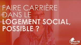 Témoignage Faire Carrière Dans Le Logement Social