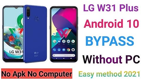 LG W31 PLUS | FRP BYPASS | Without PC | New Trick 2021 | Android 10 working 1000%
