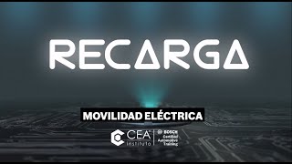 Vehículos Eléctricos: Episodio #1 de la serie RECARGA - Electromovilidad Instituto CEA