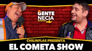 Gente Necia El Cometa Show Chilinflas