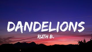 Ruth B. - Dandelions (Lyrics)