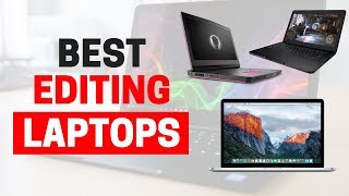 I've got all the best video editing laptops for people on a budget and
even added highest spec who have higher budget. ...