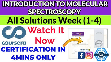Introduction to Molecular Spectroscopy week (1-4) All Quiz with Answers.