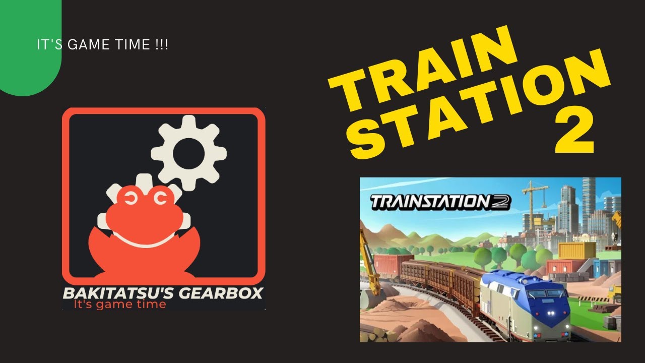 Train Station 2: Railroad Tycoon & City Simulator, first look at the gameplay