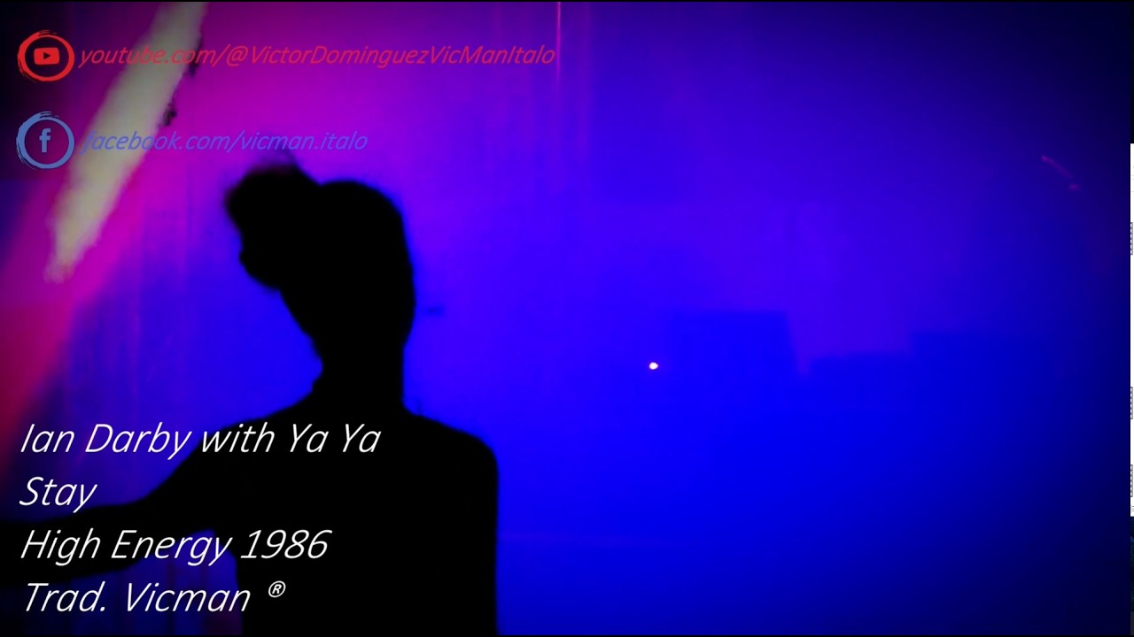 洋楽 IAN DARBY with YA YA STAY Ian Darby with Ya Ya - Stay | High Energy 1986 | (Sub. Español