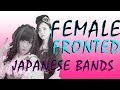 Top 15 Female Fronted Japanese Bands Vol. 1