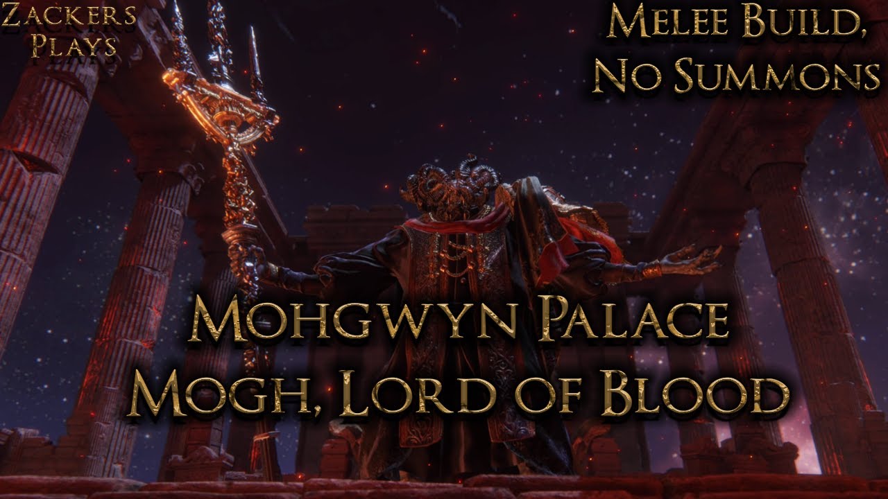Mogh Lord Of Blood Ost Elden Ring Part 40: Mohgwyn Palace, Mogh Lord of Blood (Let's Play