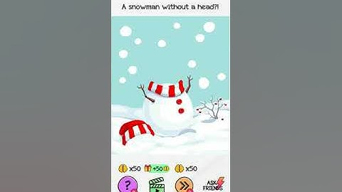 Braindom level 229 A snowman without a head Walkthrough Solution