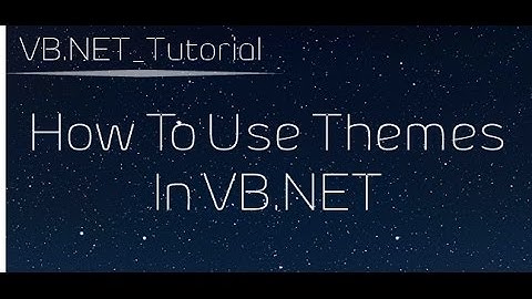 [TUT][VB.NET] How To Use Themes
