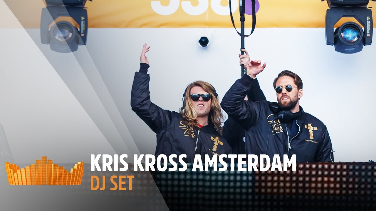 kris kross amsterdam dj set live op 538koningsdag 2017 kris kross amsterdam dj set live op 538koningsdag 2017