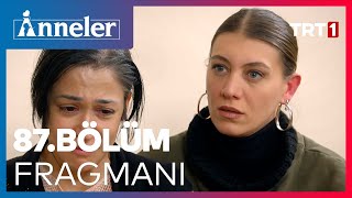 Anneler 87. Bölüm Fragmanı
