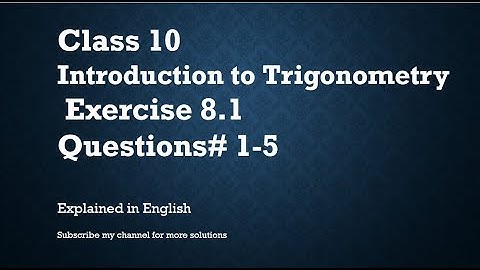 Class 10  Chapter 8 Introduction to Trigonometry 8.1 Q#1-5 (In English)- NCERT CBSEECJI3255