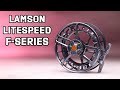 Lamson litespeed f fly reel review  2023 indepth overview