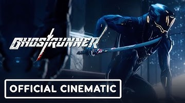 Ghostrunner - Official Cinematic Launch Trailer