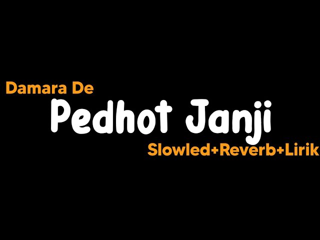 Pedhot Janji-Damara De(Slowled+Reverb+Lirik) class=