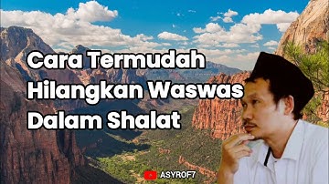 Cara Paling Mudah Hilangkan Waswas Dalam Shalat Menurut Gus Baha