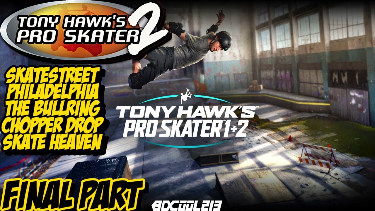 Thps2 Tony Hawk's Pro Skater 1+2 Gameplay Walkthrough Part 4 (THPS2 Levels ...