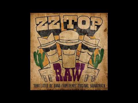 ZZ Top - RAW 'That Little Ol' Band From Texas' Original Soundtrack (Full Album) 2022