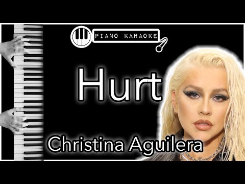 Hurt - Christina Aguilera - Piano Karaoke Instrumental