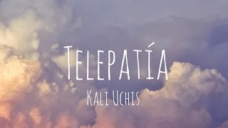 Telepatía/Kali Uchis/letra